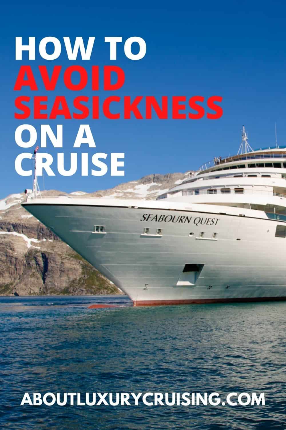 How to Avoid Seasickness on a Cruise