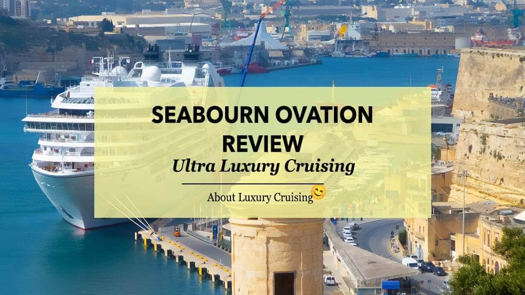 Seabourn Ovation Review
