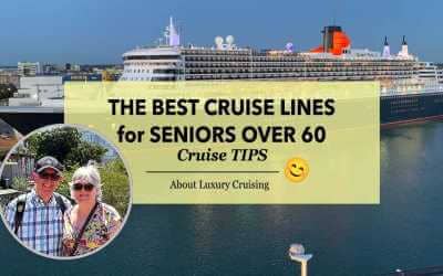Discovering the Best Cruise Lines for Seniors Over 60
