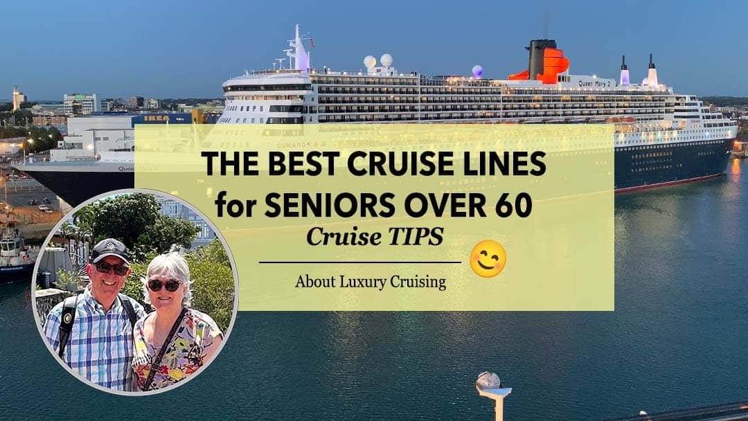 Discovering the Best Cruise Lines for Seniors Over 60